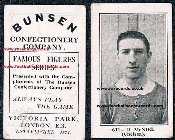 1922 Bunsen Bob McNeil Chelsea & Scotland 611 Bunsen Confectionery trade card of great rarity