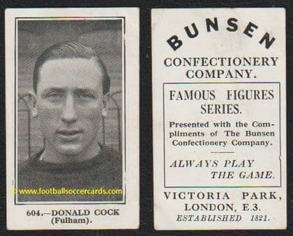 1922 Donald Cock Bunsen candy card 604 Fulham til 22 Notts Co Orient Arsenal player bro of Jack Cock