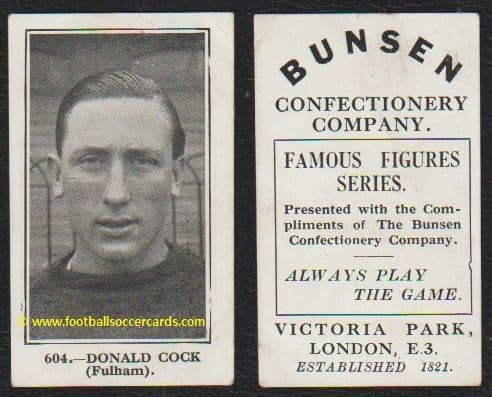 1922 Donald Cock Bunsen candy card 604 Fulham til 22 Notts Co Orient Arsenal player bro of Jack Cock