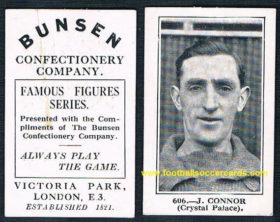 1922 J Connor Crystal Palace Bunsen black series 606 football card of the highest order, top rarity!