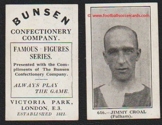 1922 Jimmy Croal Bunsen candy card 616 Fulham Scottish cup-winning player