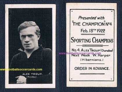 1922 SCOTTISH SPORTiNG CHAMPIONS very rare Alex Troup Dundee 4 mentions Harper HIBS