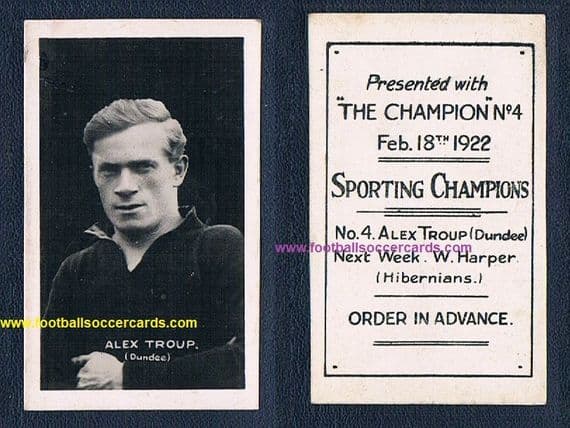 1922 SCOTTISH SPORTiNG CHAMPIONS very rare Alex Troup Dundee 4 mentions Harper HIBS