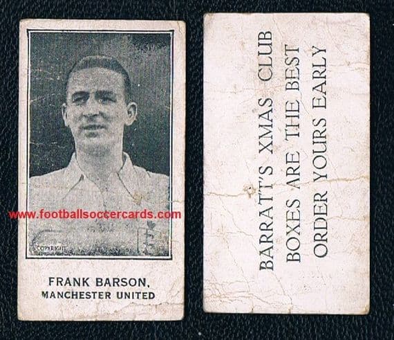 1925 -26 Barratt & Co Frank Barson captain England & Man Utd, XMAS BOXES back