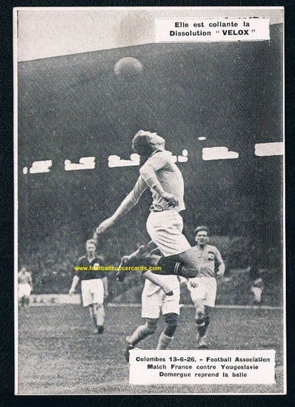 1926 Velox card France v Yugoslavia 13 June '26 match Paul Nicholas hat-trick