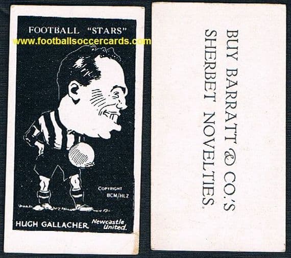 1928 Barratt & Co Football Stars Hugh Gallacher Newcastle United - See photos: one for c£400 in 2019