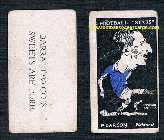 1928 Frank Barson WATFORD Barratt's Sweets Are Pure Football Stars