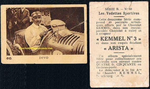 1930 F1 driver legend of the 1920's Albert Divo Kemmel chocolates card