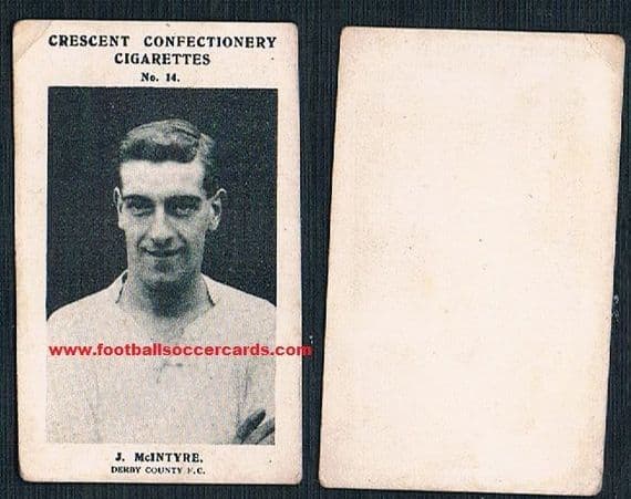 1931 Johnny McIntyre 350 games for Derby County, Scot from Stenhousemuir, Chesterfield Crescent card