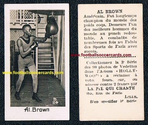 1932 Pie Qui Chante boxer card PANAMA AL BROWN #24 World Champ boxing legend