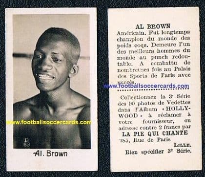 1932 Pie Qui Chante boxer card PANAMA AL BROWN #63 World Champ boxing legend RARE PORTRAIT!