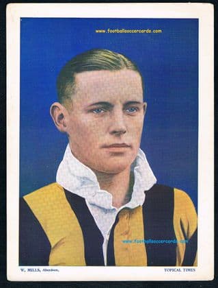 1934 Scottish Topical Times large card W Mills Aberdeen FC