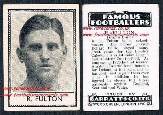 1935 Bertie R Fulton Belfast Celtic London Caledonians Dundalk Ireland Barratt Famous Footballers