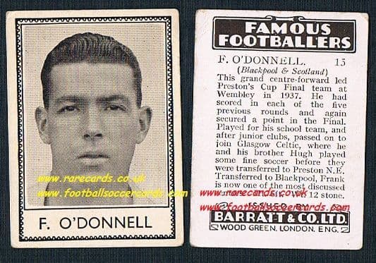 1939 F. O'Donnell Celtic Preston 15 Blackpool United Barratt famous footballers E series card