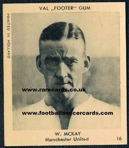 1939 VAL GUM Bill McKay #16 Man Utd the RAREST card in the set - price increase