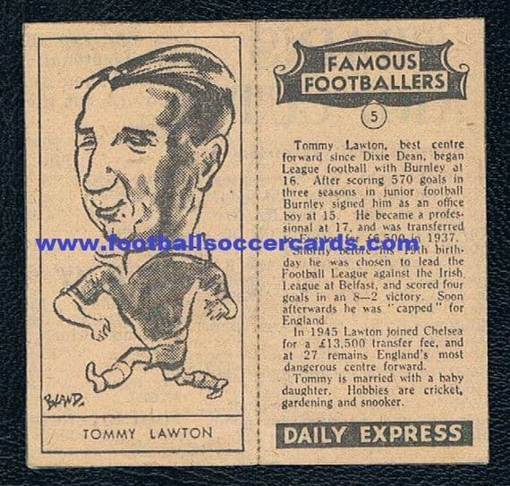1947 Tommy Lawton 5 Burnley Eve Chelsea Daily Express newspaper Famous Footballers fold soccer card