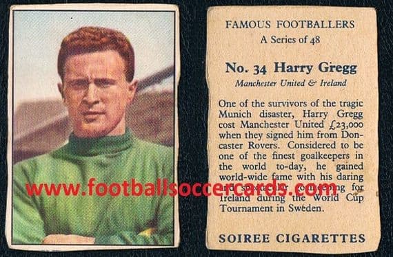 1958 Harry Gregg 34 Northern Ireland SOIREE CIGS packet issue Manchester United Busby Babes legend