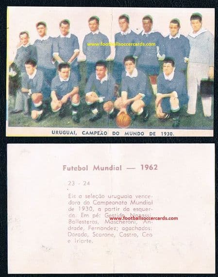 1962 Vecchi of Brazil 23-24 URUGUAY World Cup 1930 Andrade Nasazzi Iriarte Mascheroni etc