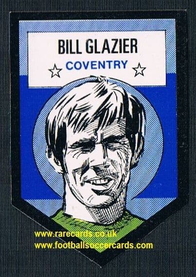 1972 BAB unused Shooting Stars Coventry City Bill Glazier with backing paper