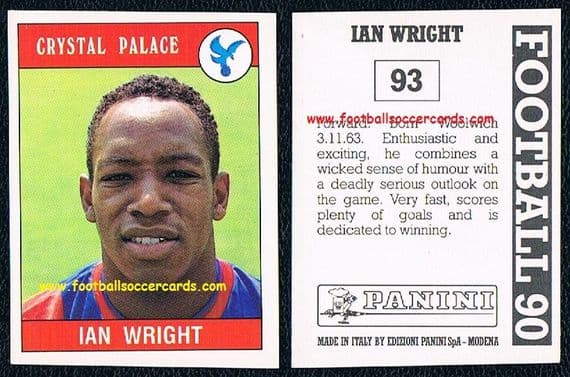 1989-90 season Ian Wright unused #93 Panini "Football 1990" sticker Crystal Palace
