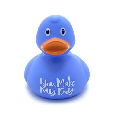 You Make My Day Duck