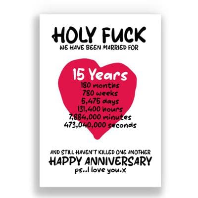 15  Years Wedding Anniversary Card | And We Still Haven't Killed One Another!