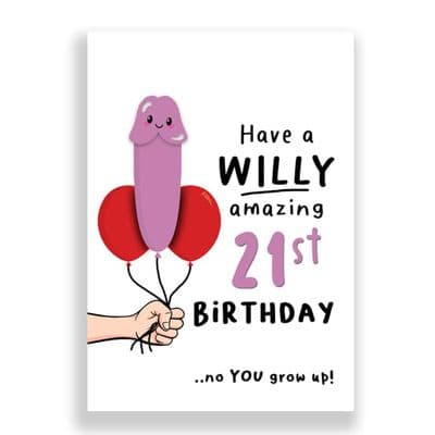 21st Birthday  Card | Have a willy amazing 21st birthday!