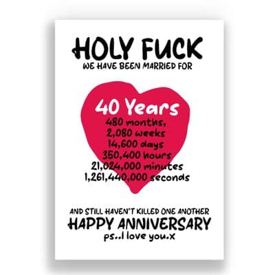 40 Years Wedding Anniversary Card | And We Still Haven't Killed One Another!
