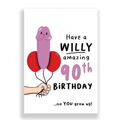 90th Birthday Card | Have a Willy Amazing 90th Birthday! (1)