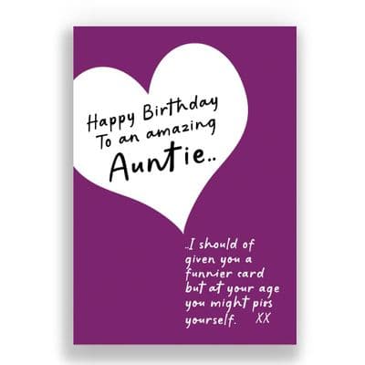 Auntie Birthday Card | AT YOUR AGE YOU MIGHT PISS YOURSELF!