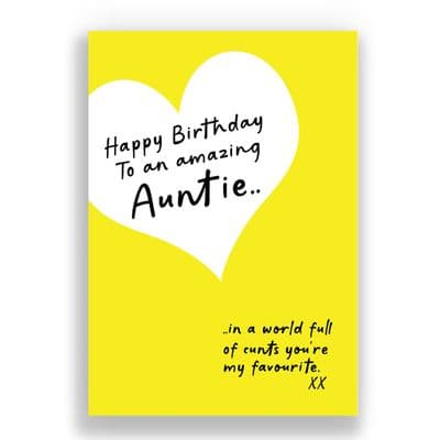 Auntie Birthday Card | In a world full of cunts you're my favourite!