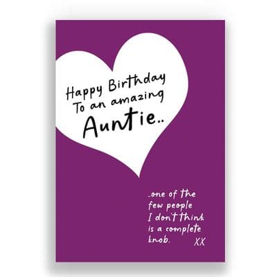 Auntie Birthday Card | one of the few people i don't think is a complete knob!