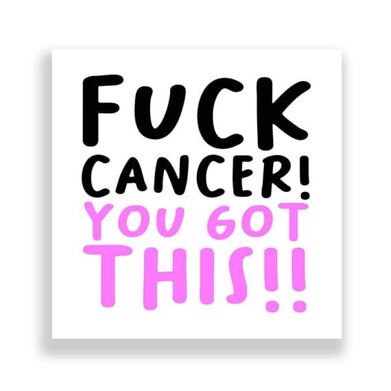 Cheeky Get Well Soon Card | Fuck Cancer! You Got This!!