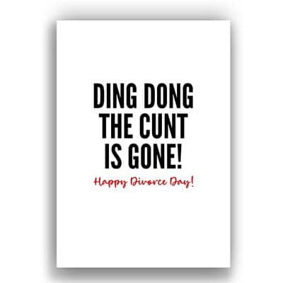 Divorce Card | Ding Dong The Cunt is Gone