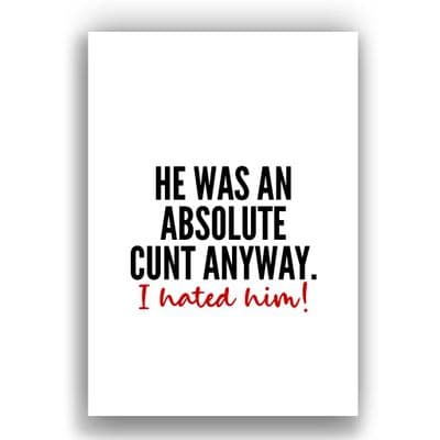 Divorce Card | He was an absolute Cunt anyway | I Hated Him