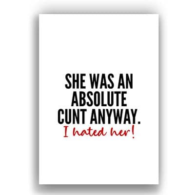 Divorce Card | She was a cunt anyway | I hated her