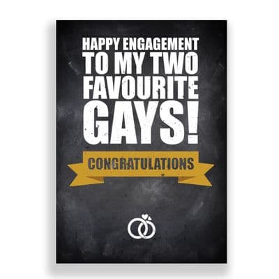 Engagement Card | Happy Engagement | My two favourite Gays!