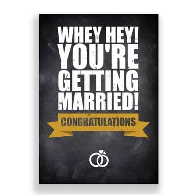 Engagement Card | Whey Hey! You're getting Married!