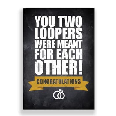 Engagement Card | You two Loopers were meant for each other!