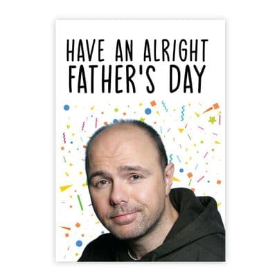 Father's Day  Card | Karl Pilkington | Have An Alright Father's Day!