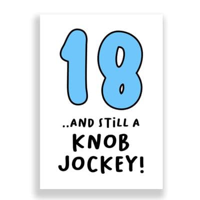 Funny 18th Birthday  Card | 18 and Still a Knob Jockey!