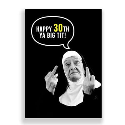 Funny  30th Birthday  Card | Ya Big Tit!