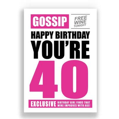 FUNNY 40TH BIRTHDAY CARD | GOSSIP
