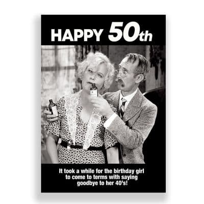 Funny 50th Birthday Card | Saying Goodbye to Her 40's!