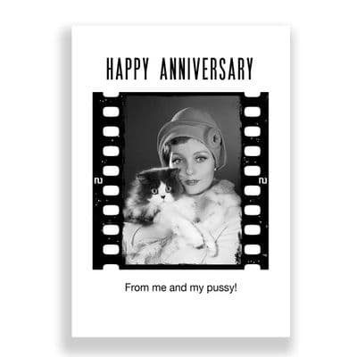 Funny Anniversary Card | FROM ME AND MY PUSSY!