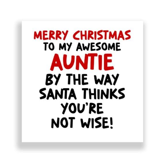 Funny  Auntie  Christmas Card | Santa Thinks You're Not Wise!
