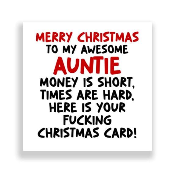 Funny  Auntie  Christmas Card | Times Are Hard!