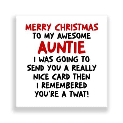 Funny  Auntie  Christmas Card | You're A Twat!