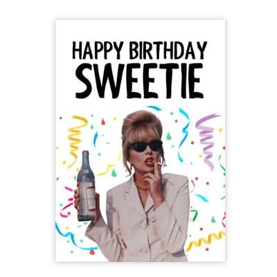Funny Birthday  Card | Absolutely Fabulous| Patsy | Happy Birthday Sweetie!