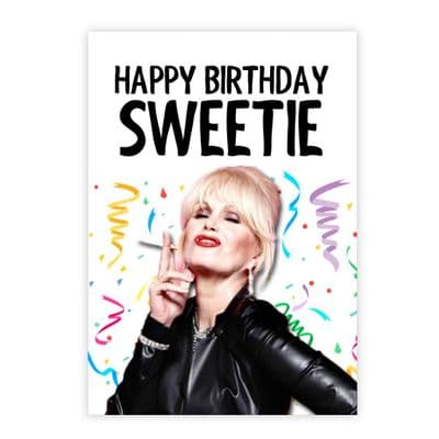 Funny Birthday  Card | Absolutely Fabulous| Patsy | Happy Birthday Sweetie.